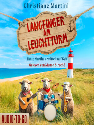 cover image of Langfinger am Leuchtturm--Tante Martha ermittelt auf Sylt, Band 1 (ungekürzt)
